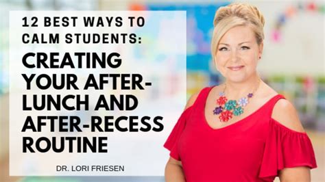 12 Best Ways To Calm Students Your After Recesslunch Routine In 2019