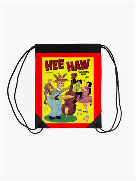Hee Haw Coloring Book Drawstring Bag For Sale By Ac1313 Redbubble
