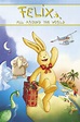 Felix - Ein Hase auf Weltreise (2005) - IMDb