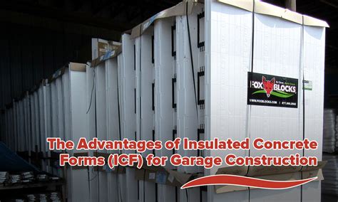 Icf Garage 5 Advantages To Choosing Icf Construction For Your Garage