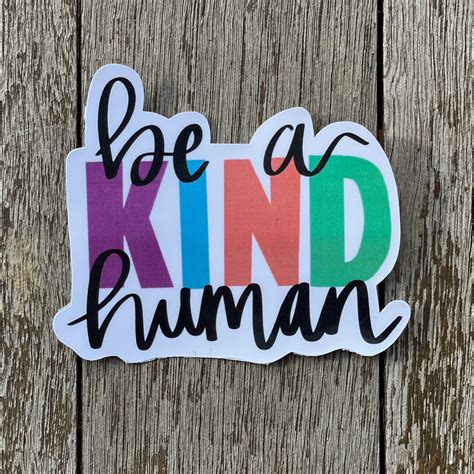 Be A Kind Human Sticker Laptop Sticker Accessory Kindness Etsy