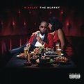 R. Kelly – The Buffet (2015, CD) - Discogs