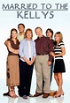 Married To The Kellys Complete Series