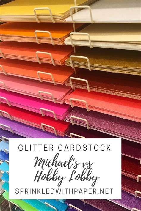 Michaels Vs Hobby Lobby Glitter Cardstock Paper Comparison