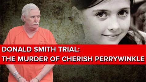 Donald Smith Trial The Murder Of Cherish Perrywinkle 1045 Wokv