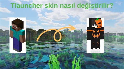 Tlauncher Minecraft Skin Nasıl Değiştirilir Youtube