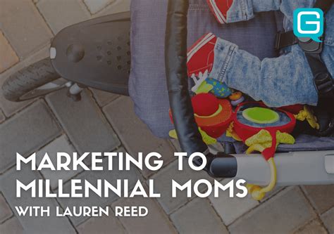 marketing to millennial moms with lauren reed ghidotti communications