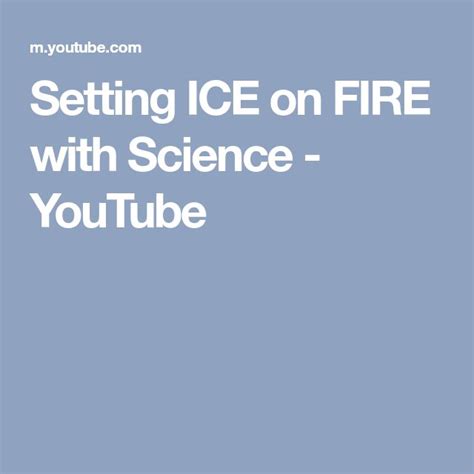 Setting Ice On Fire With Science Youtube Science Fire Settings