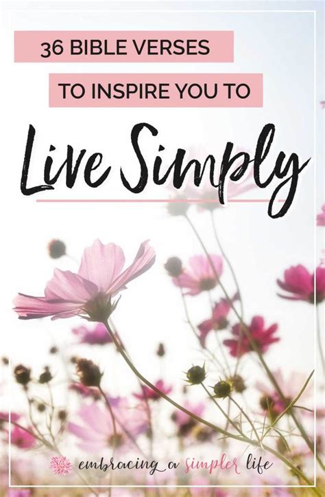 36 Bible Verses On Living Simply To Inspire And Challenge You