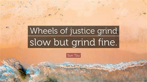 Https://tommynaija.com/quote/the Wheels Of Justice Quote