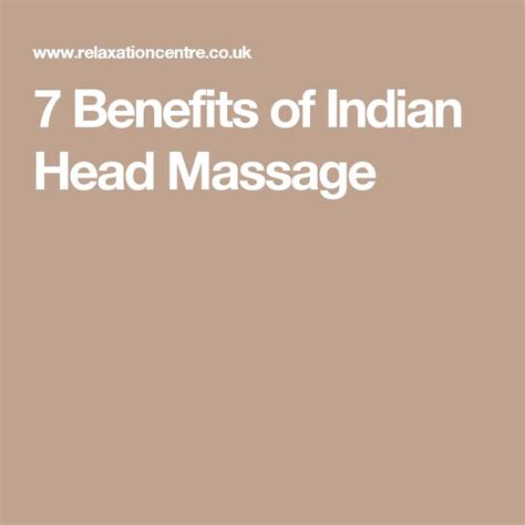 7 Benefits Of Indian Head Massage Head Massage Indian Head Massage