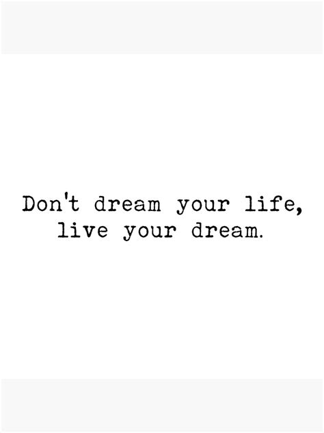 Live Your Dream Inspirational Quote Poster For Sale By Xanddot