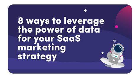 8 Ways To Leverage The Power Of Data For Saas Marketing Rocketsaas
