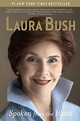 Spoken from the Heart by Laura Bush, Paperback | Barnes & Noble®