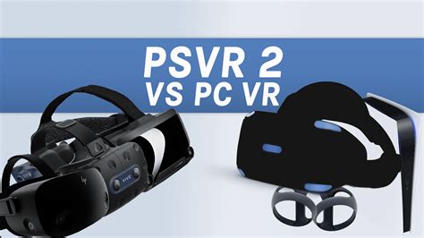 Psvr 2 Vs Pc Vr Specs Comparison Index Reverb G2 Vive Pro 2
