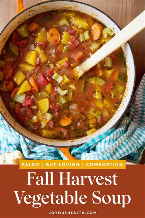 Fall Harvest Vegetable Soup Recipe Fall Recipes Healthy Fall Soup