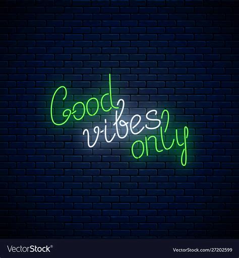 Good Vibes Only Glowing Neon Inscription Vector Image