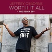 Jeffrey Osborne - Worth It All - The Remix EP - (2018, 256 kbps , File ...