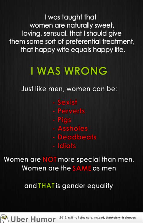 I Was Sexist And I Was Wrong Funny Pictures Quotes Pics Photos Images Videos Of Really