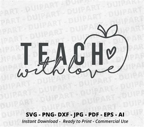 Teach With Love Svg Teacher Life Teacher Quote Svg Teacher Etsy