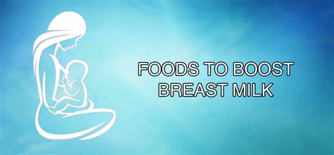 Essential Foods To Boost Breast Milk In Mothers Welthi Healthcare Tips And News Daily