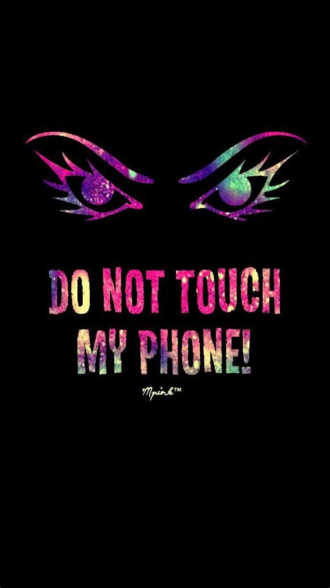 Dont Touch My Phone Wallpaper - Don't Touch My Phone Wallpapers - Wallpaper Cave