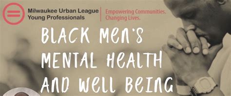 Black Male Leaders Talk To Black Men About Mental Health Milwaukee