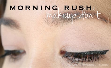 Morning Rush Makeup Dont Beautytalk Thefabzilla