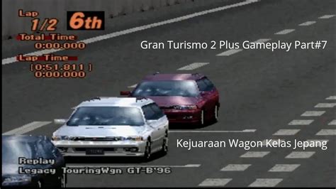 Gran Turismo 2 Plus Gameplay Part7 YouTube