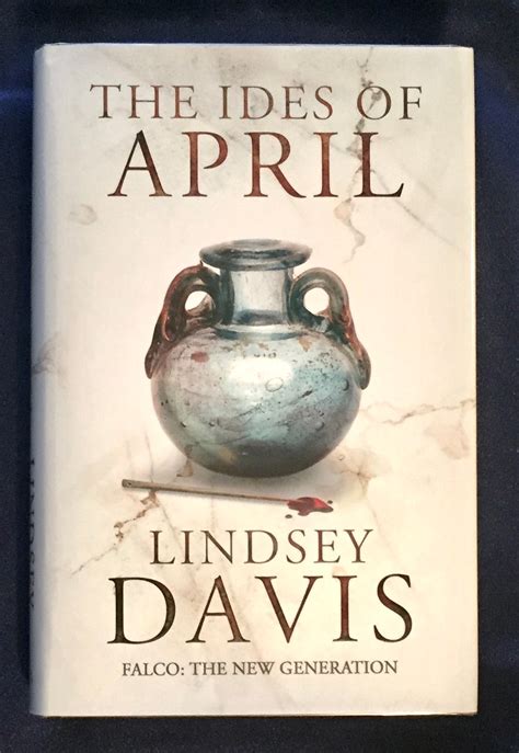 The Ides Of April Lindsey Davis Lindsey Davis First Edition First