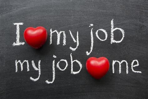 Do You Love Your Job Does Your Job Love You Connect Work Thrive