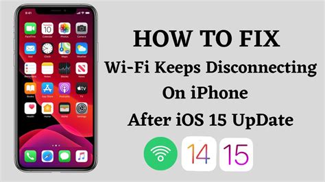 Ios 15 Fix Wi Fi Keeps Disconnecting From Iphone Ipad How To Fix
