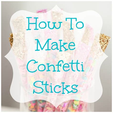 Confetti Stick Party Favors Craft Gossip