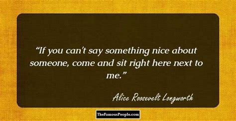 25 Memorable Quotes By Alice Roosevelt Longworth