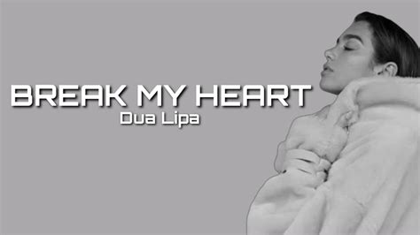 Break My Heart Lyrics Dua Lipa Youtube