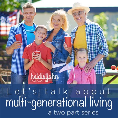Multi Generational Living Part 2 Heidi St John