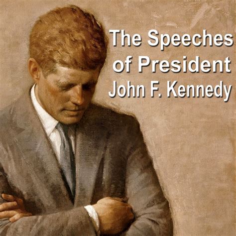 ‎the Speeches Of President John F Kennedy John F Kennedyのアルバム