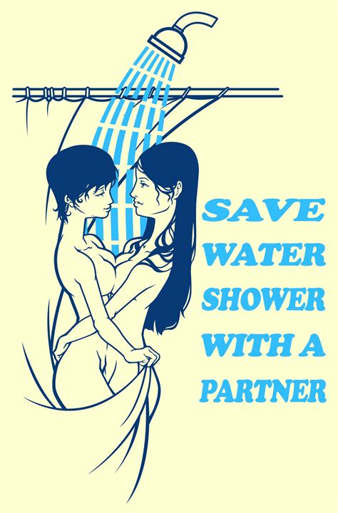 Save Water Shower With A Partner Save Water Save Water Shower