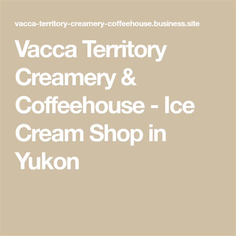 Vacca Territory Creamery And Coffeehouse Ice Cream Shop In Yukon