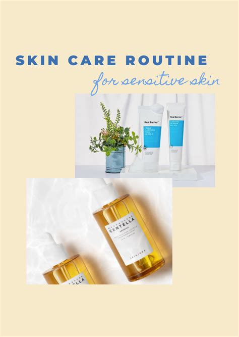 Chapter 31 Skin Care Routine For Sensitive Skin The Yesstylist