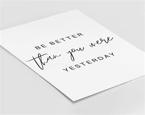 Be Better Than You Were Yesterday Quote Prints Wall Art Etsy