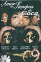 Amor en Tiempos de Coca (1997) - Posters — The Movie Database (TMDB)