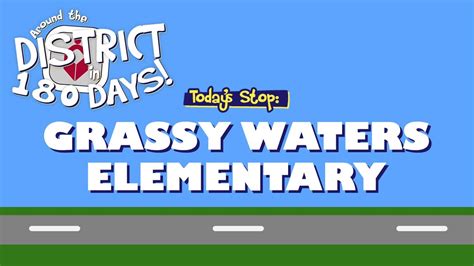 Around The District In 180 Days Grassy Waters Elementary Youtube