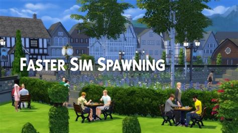 Faster Sim Spawning By Weerbesu At Mod The Sims Sims 4 Updates