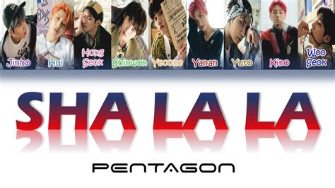 Don't miss out on what your friends are enjoying. PENTAGON - SHA LA LA (신토불이) Color Coded Lyrics (HAN|ROM ...