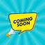 Coming Soon Banner With Megaphone And Speech Bubble Backgrounds 