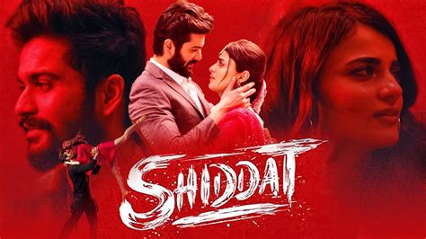 Shiddat Full Movie Hd Sunny Kaushal Radhika Madan Mohit Raina