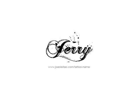 Jerry Name Tattoo Designs Name Tattoo Designs Name Tattoo Tattoo