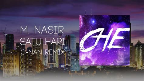 Sinar lebaran 2017 dato m nasir satu hari di hari raya live in singapore 2017. M. Nasir - Satu Hari Di Hari Raya (C-Nan Remix) [Premiere ...