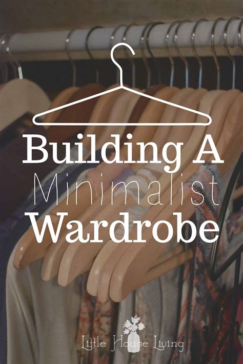 Building A Minimalist Wardrobe Create A Minimalist Wardrobe